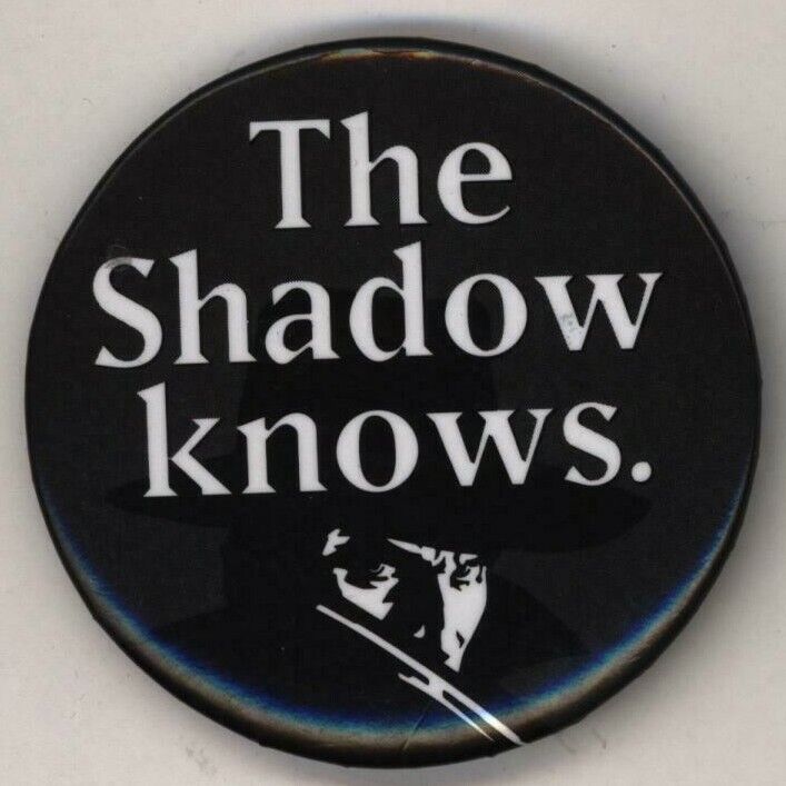 1994 The Shadow Knows Film 2 1/4" Pinback Button