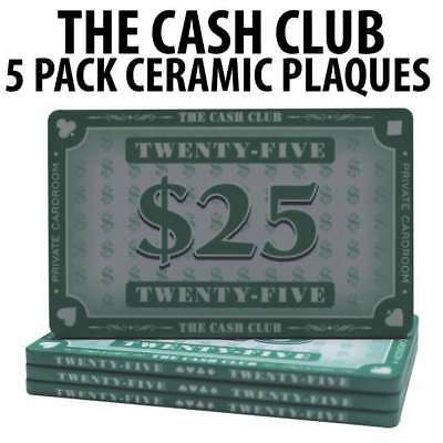The Cash Club Ceramic Poker Chip Plaques $25  Pack of 5
