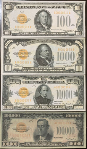 Reproduction Set 1934 Gold Certificates $100, $1000,$10,000, $100,000 High Denom